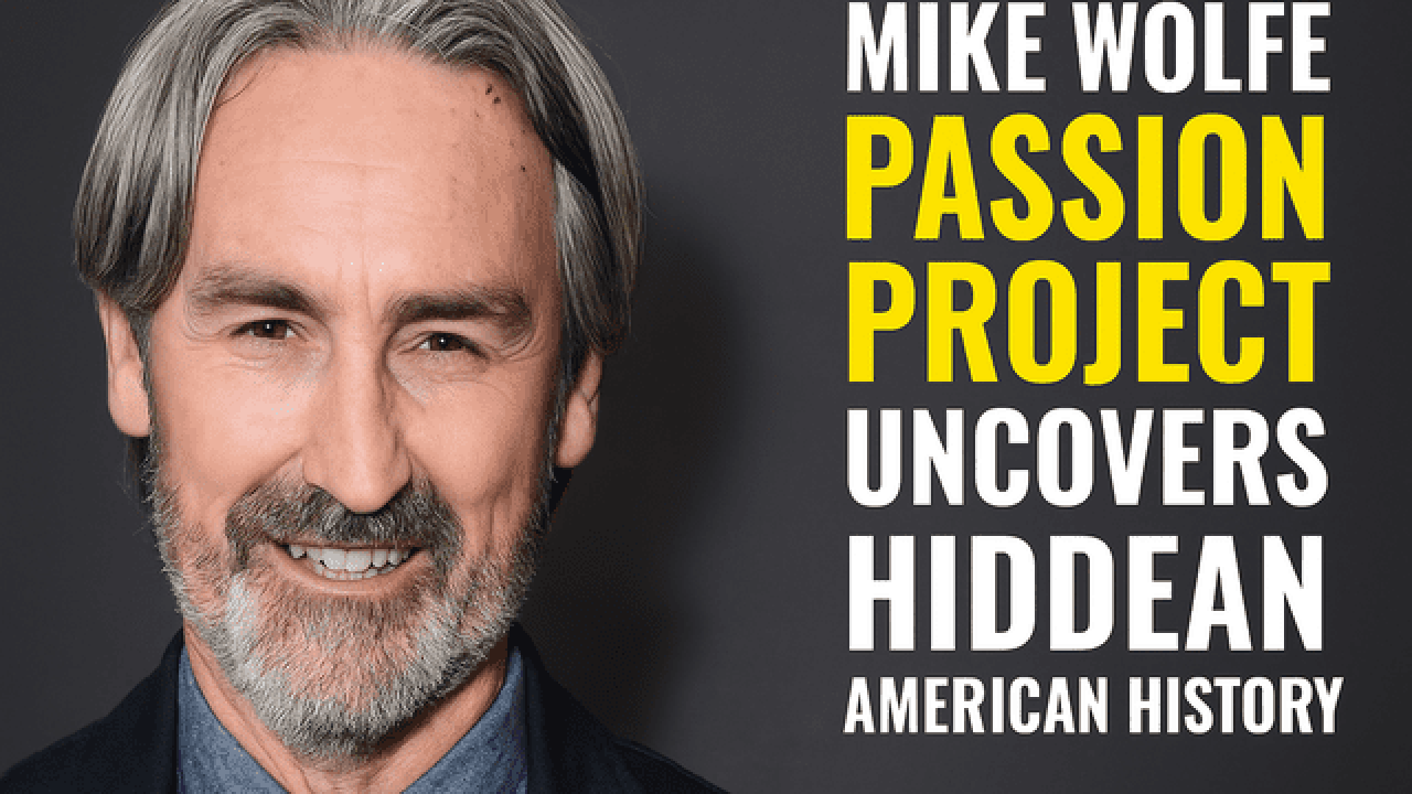 Mike Wolfe passion project restoring American historic landmarks.